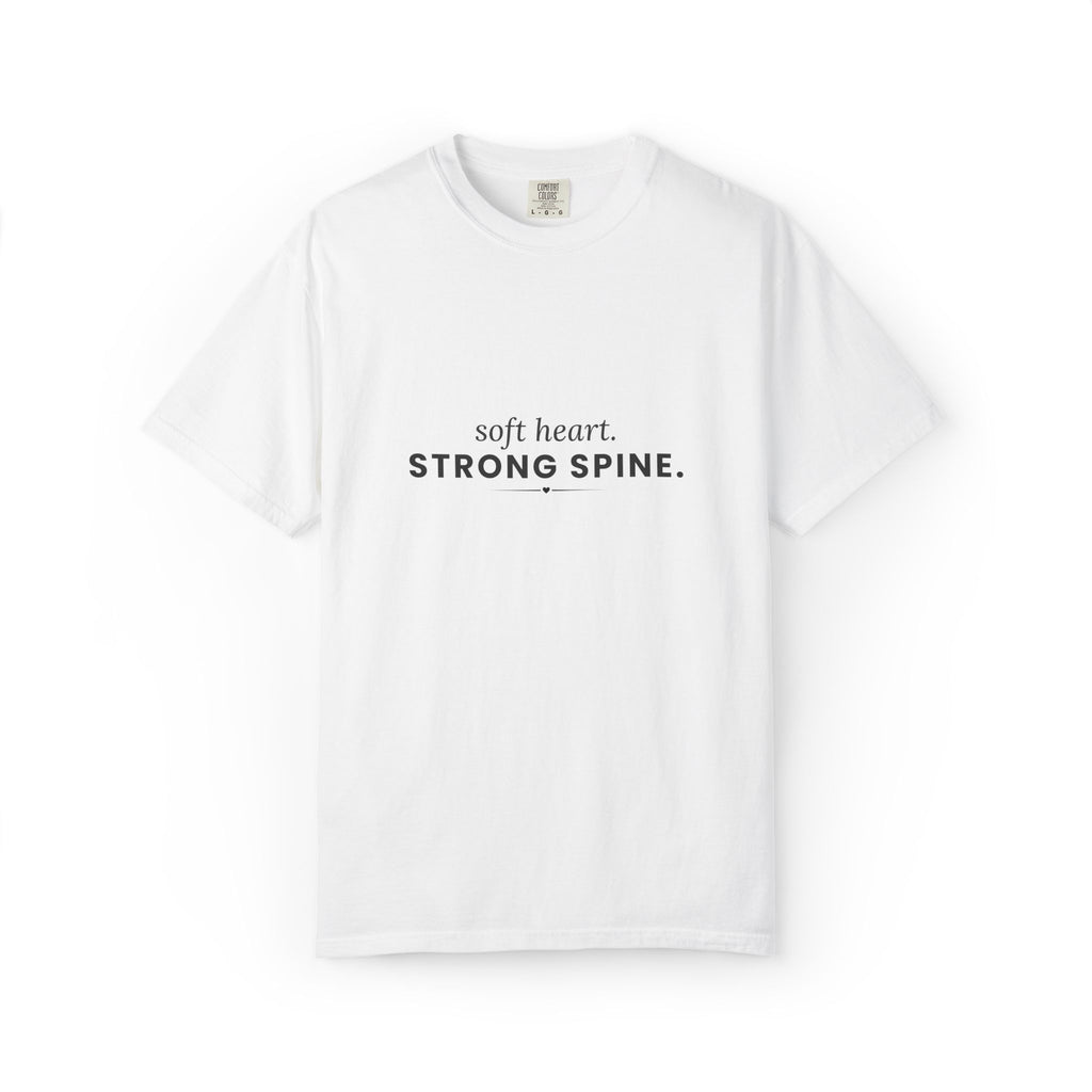 Soft Heart, Strong Spine (black text) Graphic Tee