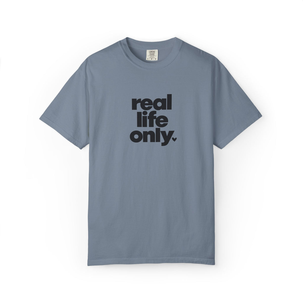 Real Life Only Graphic Tee