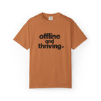 Offline and Thriving Graphic Tee