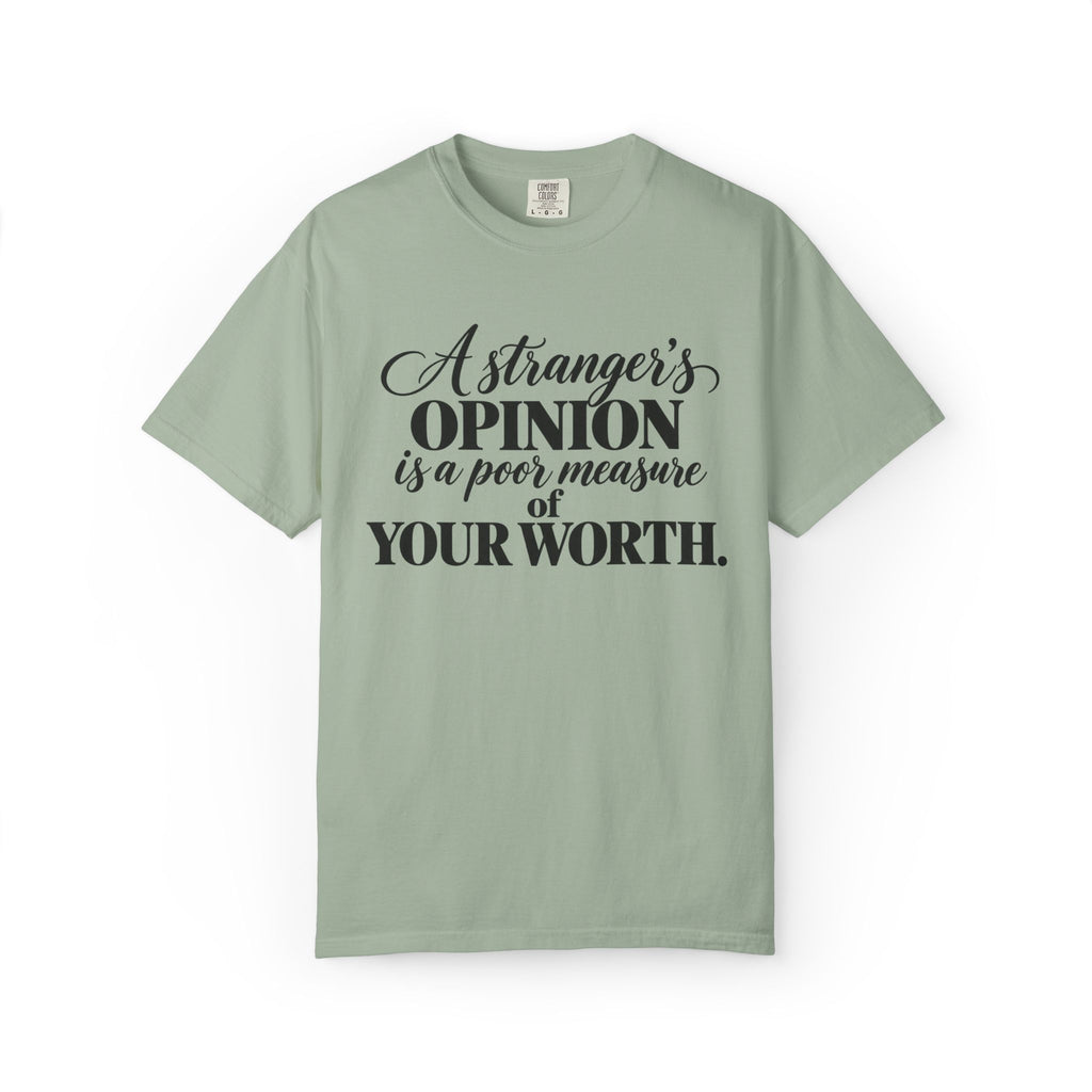 A Stranger's Opinion Graphic Tee