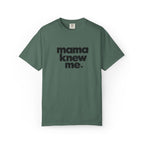 Mama Knew Me Tee Graphic Tee