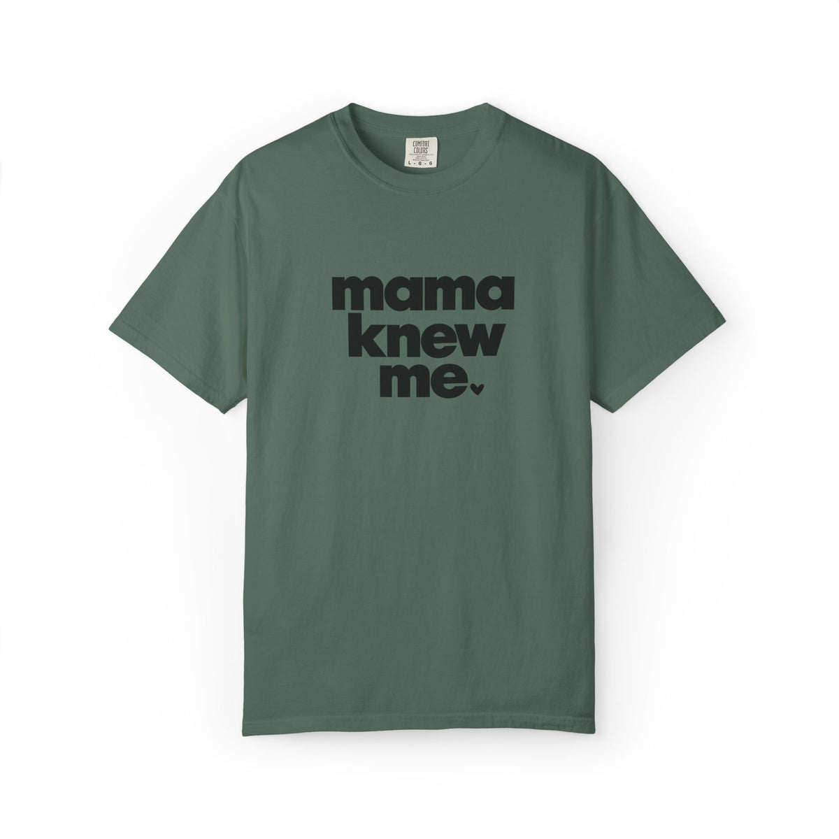 Mama Knew Me Tee Graphic Tee