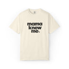 Mama Knew Me Tee Graphic Tee