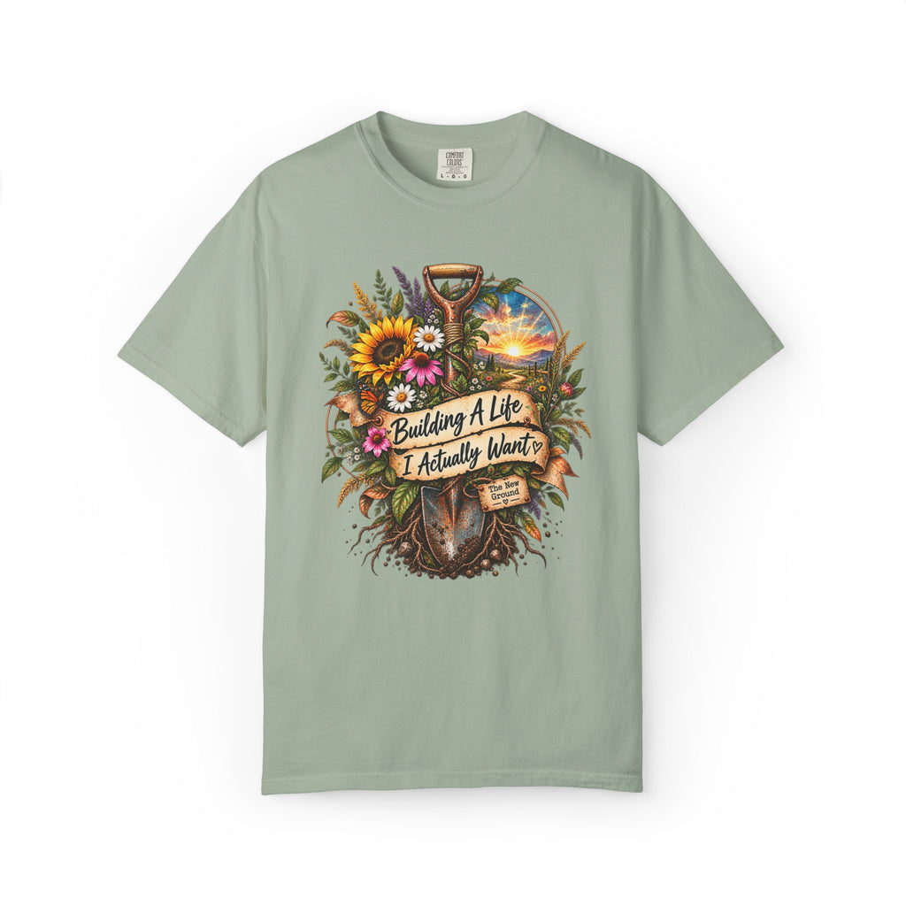 Building A Life I Actually Want Graphic Tee