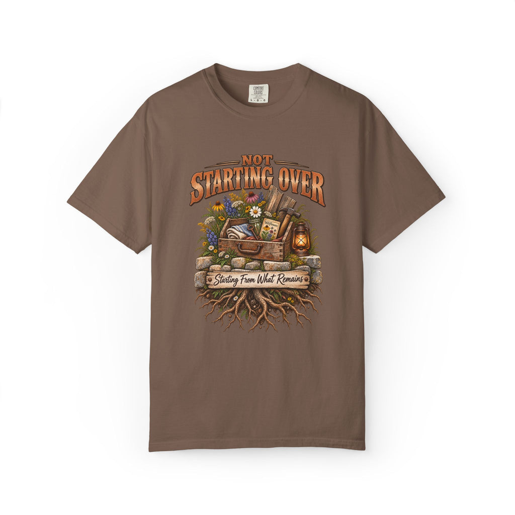 Not Starting Over, Starting From What Remains Graphic Tee