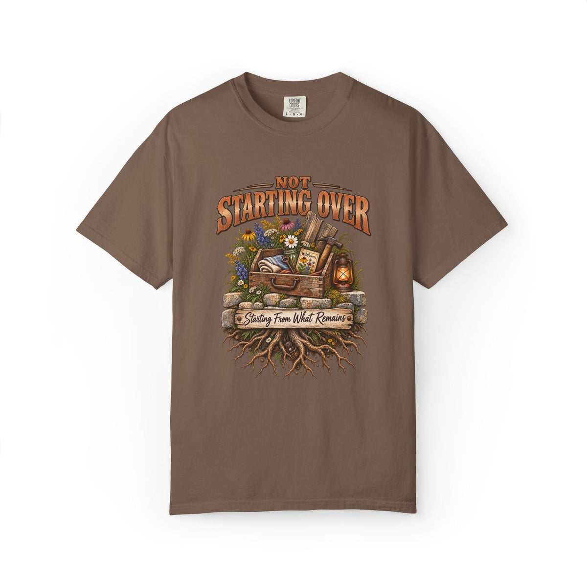 Not Starting Over, Starting From What Remains Graphic Tee