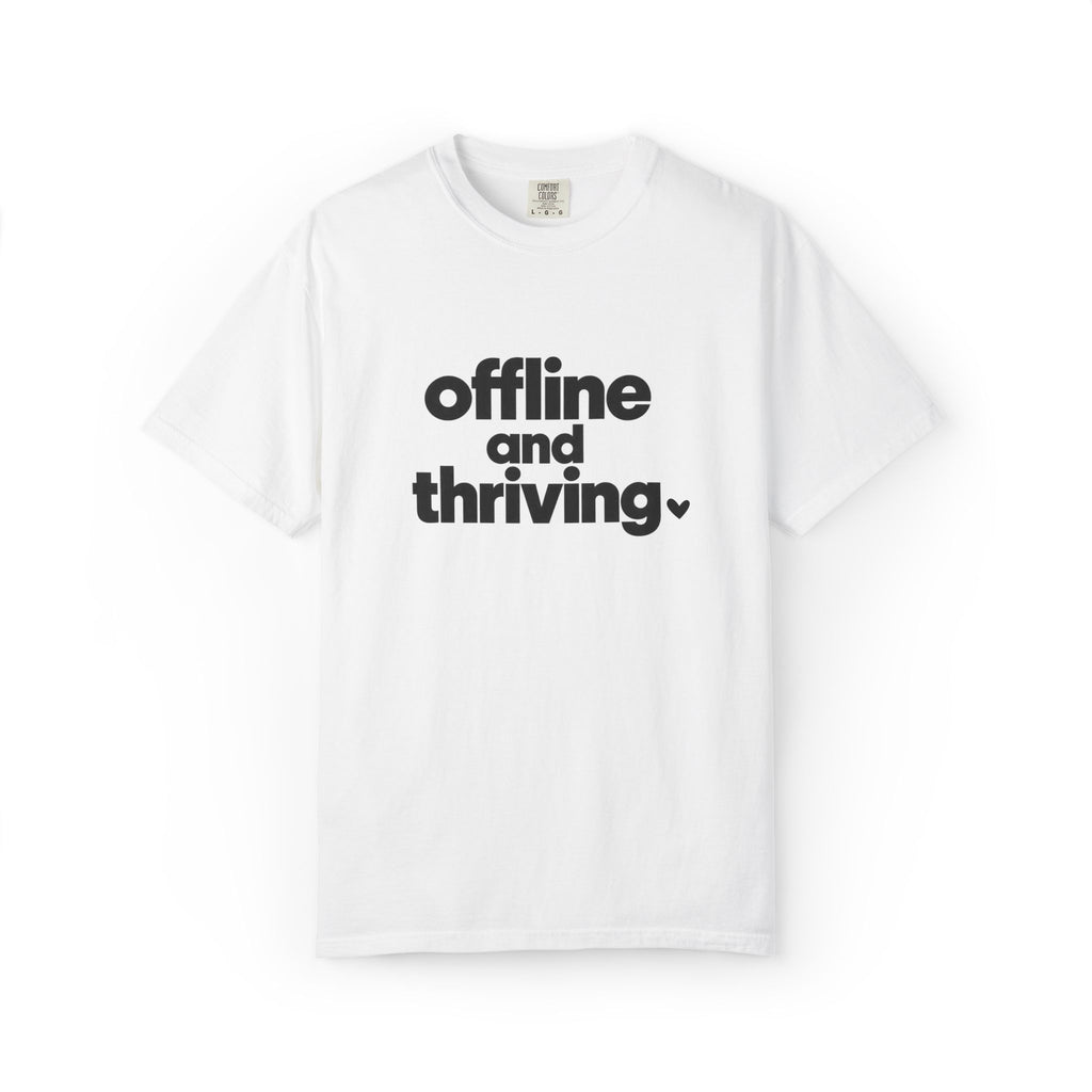 Offline and Thriving Graphic Tee