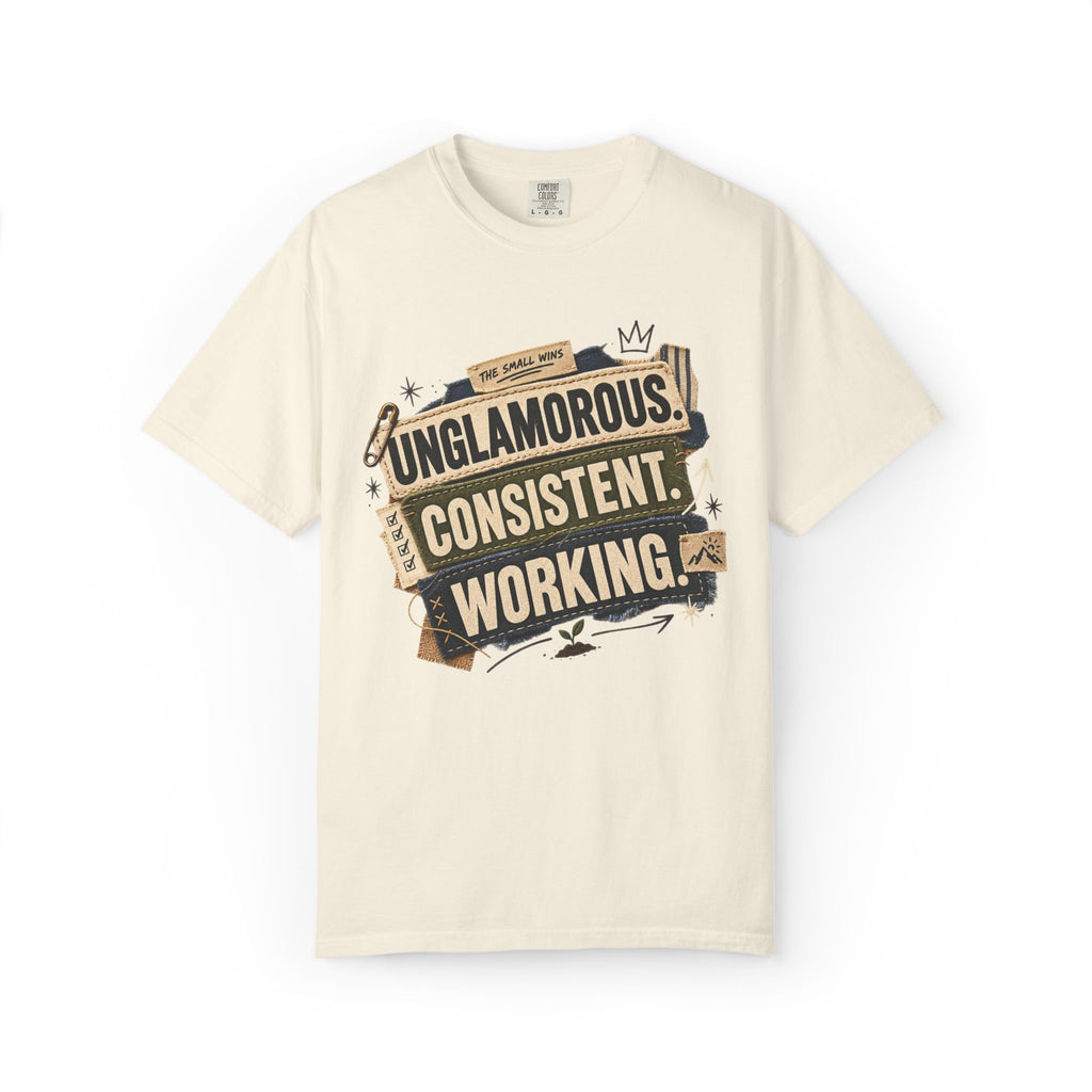 Unglamorous. Consistent. Working Graphic Tee