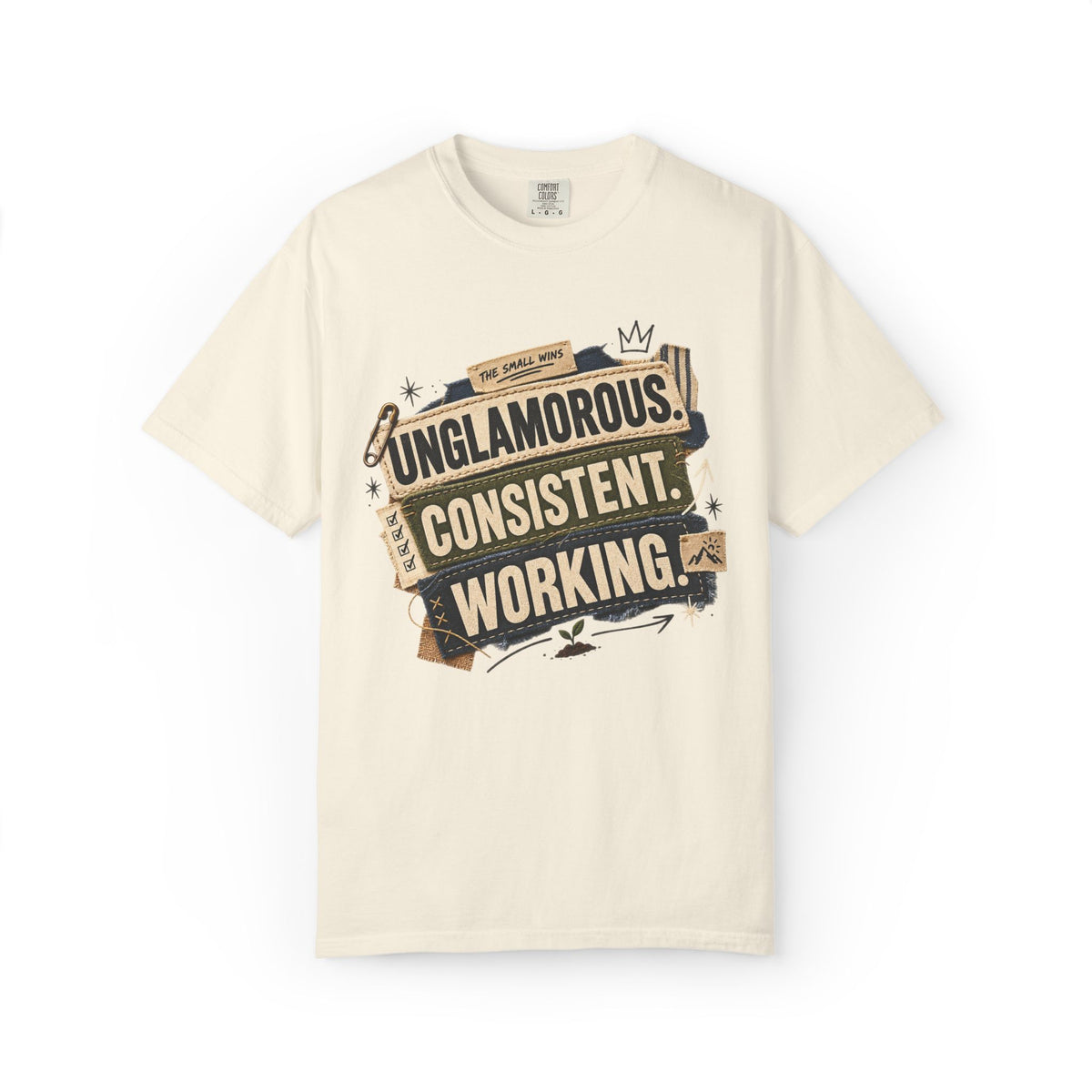 Unglamorous. Consistent. Working Graphic Tee