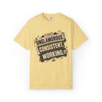 Unglamorous. Consistent. Working Graphic Tee