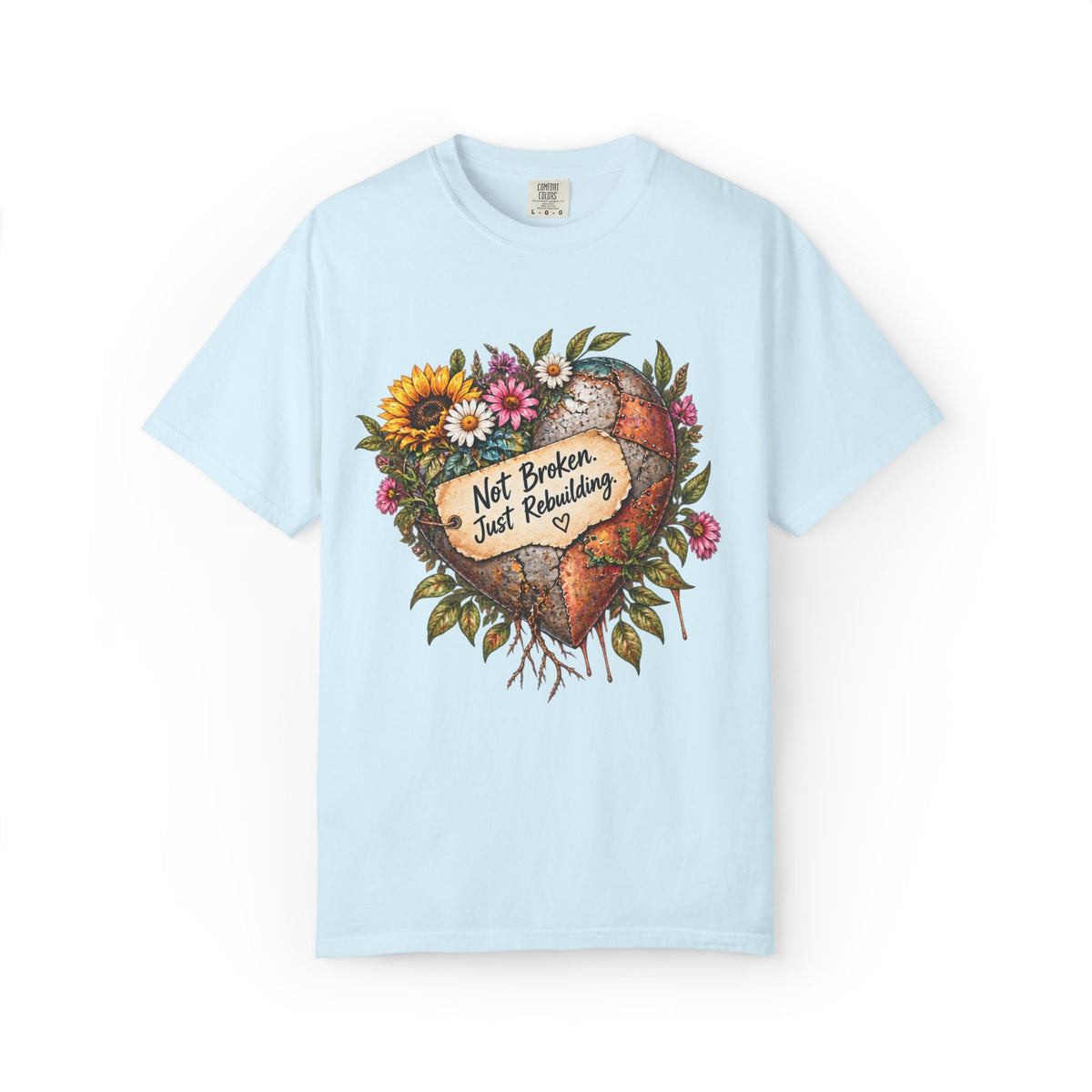 Not Broken. Just Rebuilding Graphic Tee
