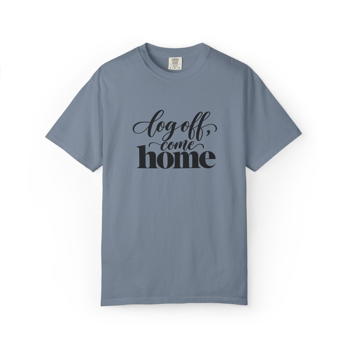 Log Off, Come Home Graphic Tee