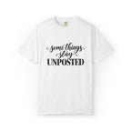 Some Things Stay Unposted Graphic Tee