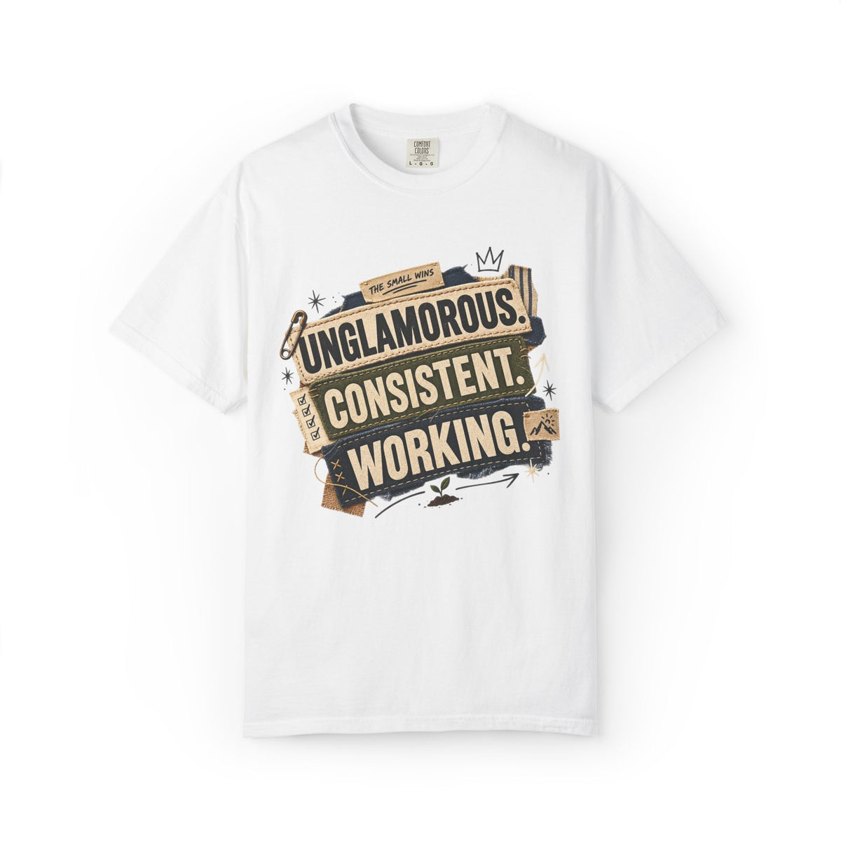 Unglamorous. Consistent. Working Graphic Tee