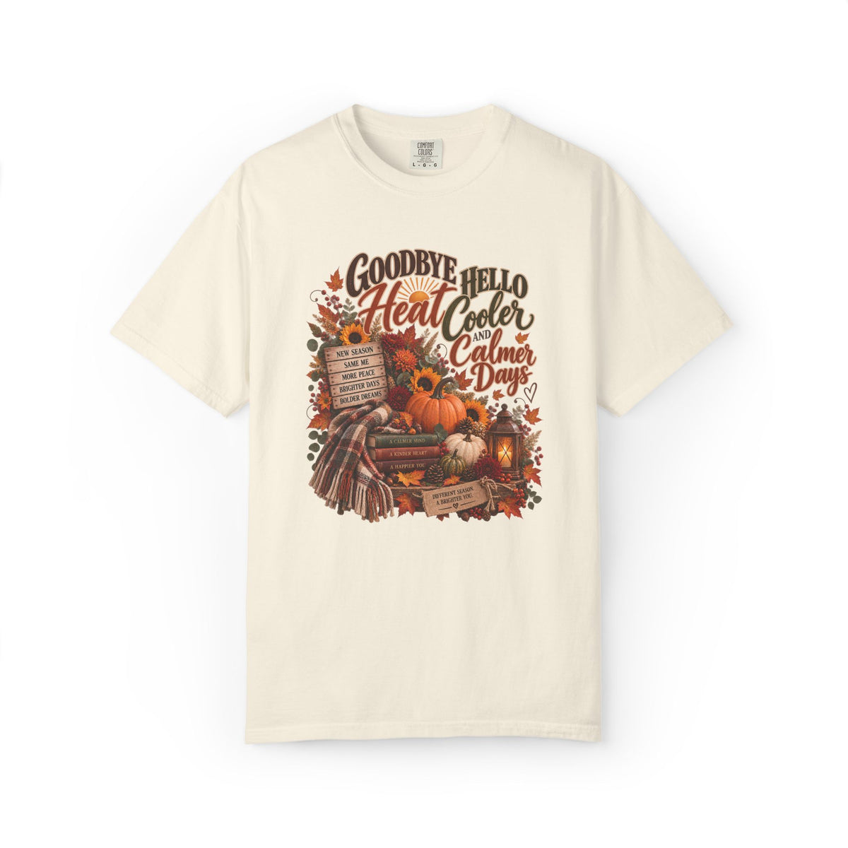 Goodbye Heat, Hello Cooler, Calmer Days Graphic Tee