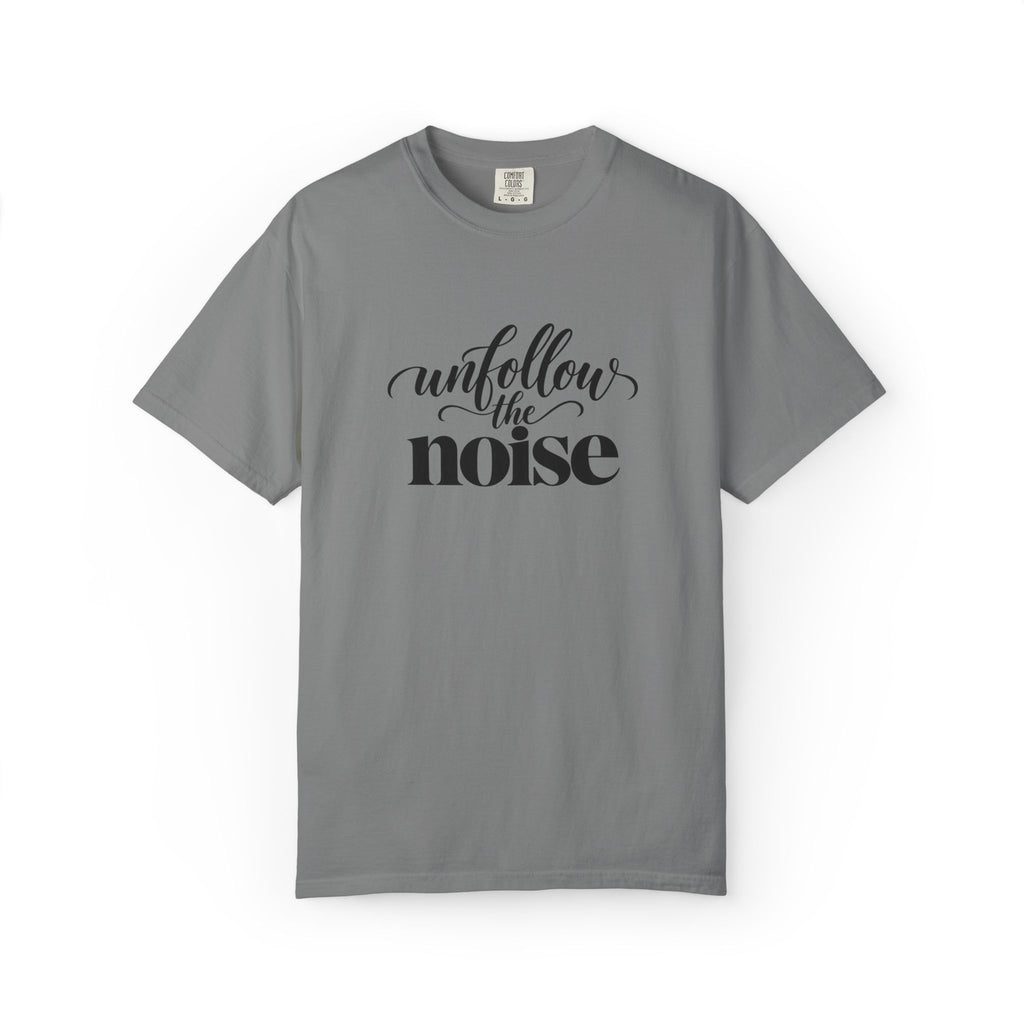 Unfollow The Noise Graphic Tee