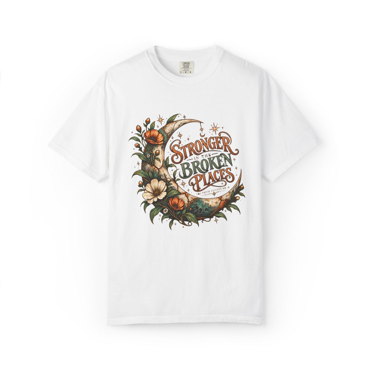 Stronger in the Broken Places. Graphic Tee