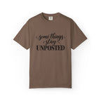 Some Things Stay Unposted Graphic Tee