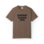 Mama Knew Me Tee Graphic Tee