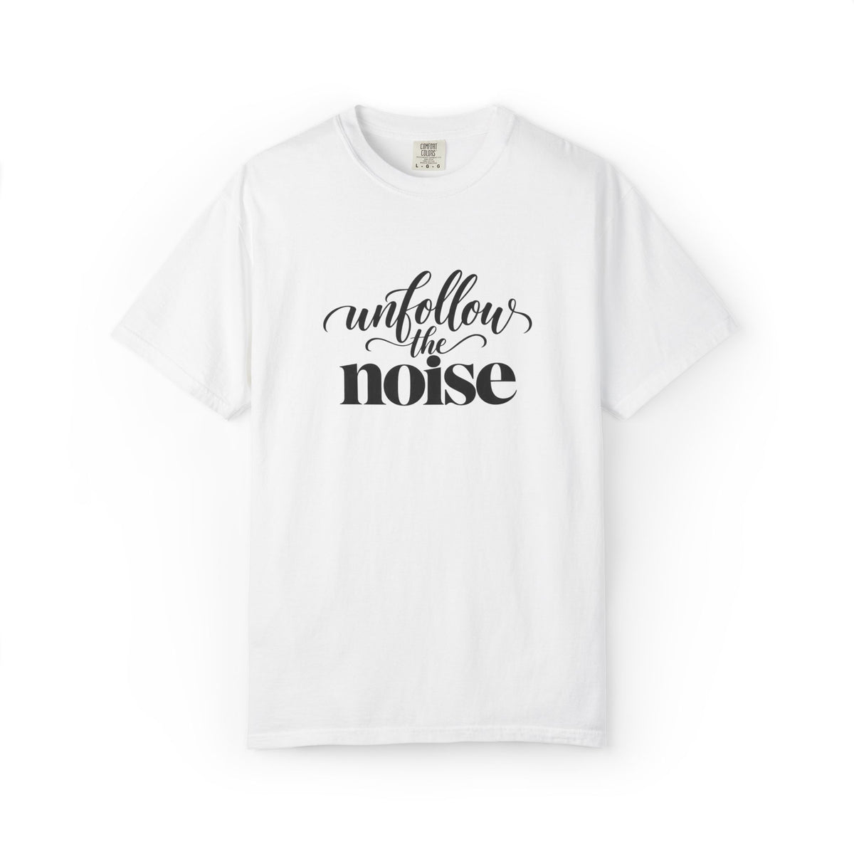 Unfollow The Noise Graphic Tee