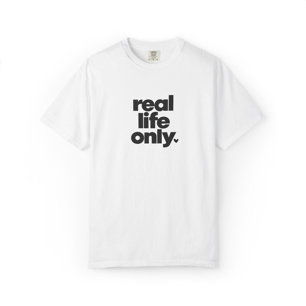 Real Life Only Graphic Tee