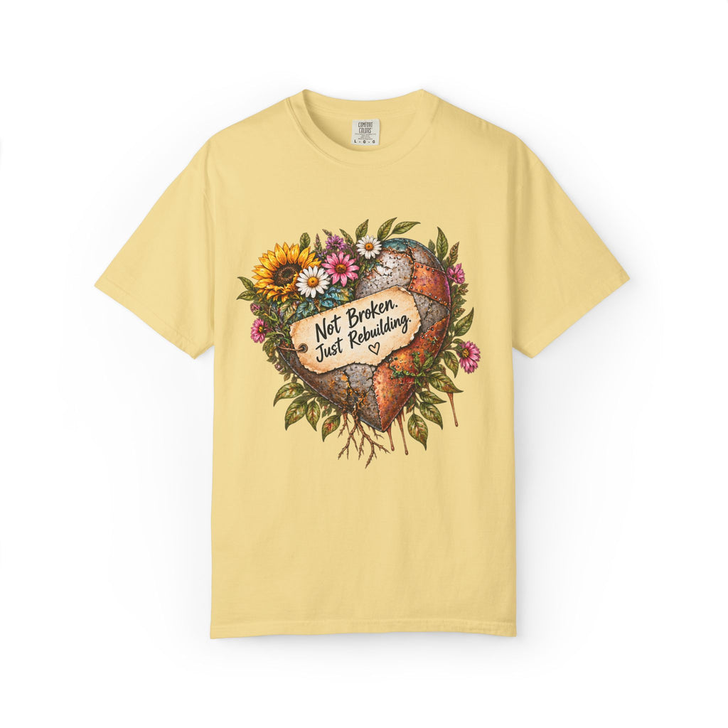 Not Broken. Just Rebuilding Graphic Tee