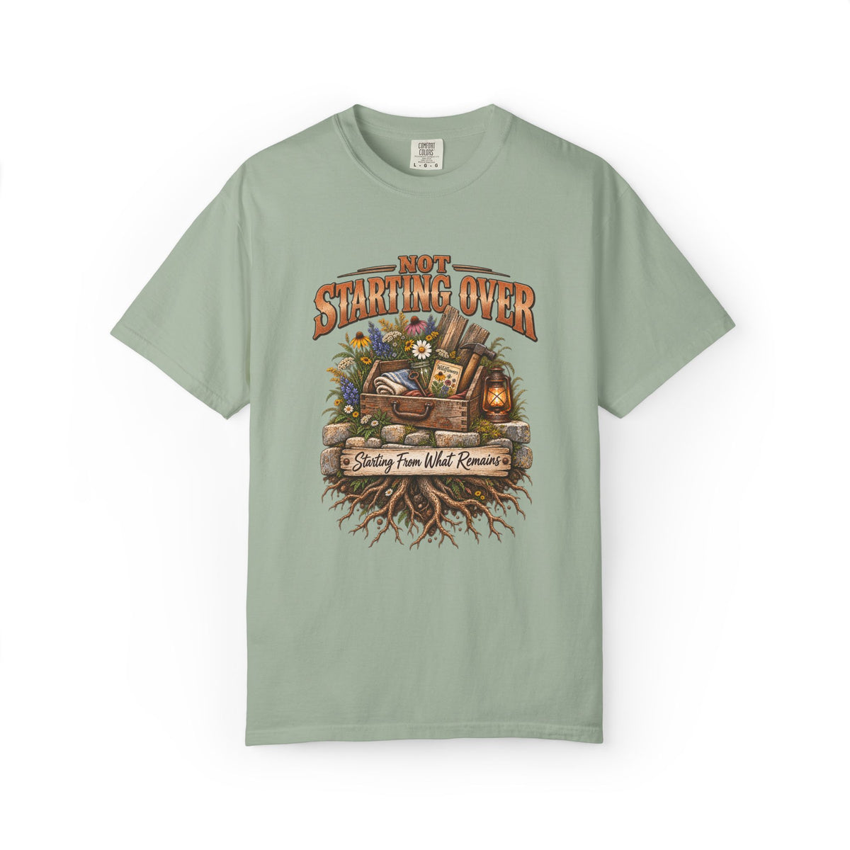Not Starting Over, Starting From What Remains Graphic Tee