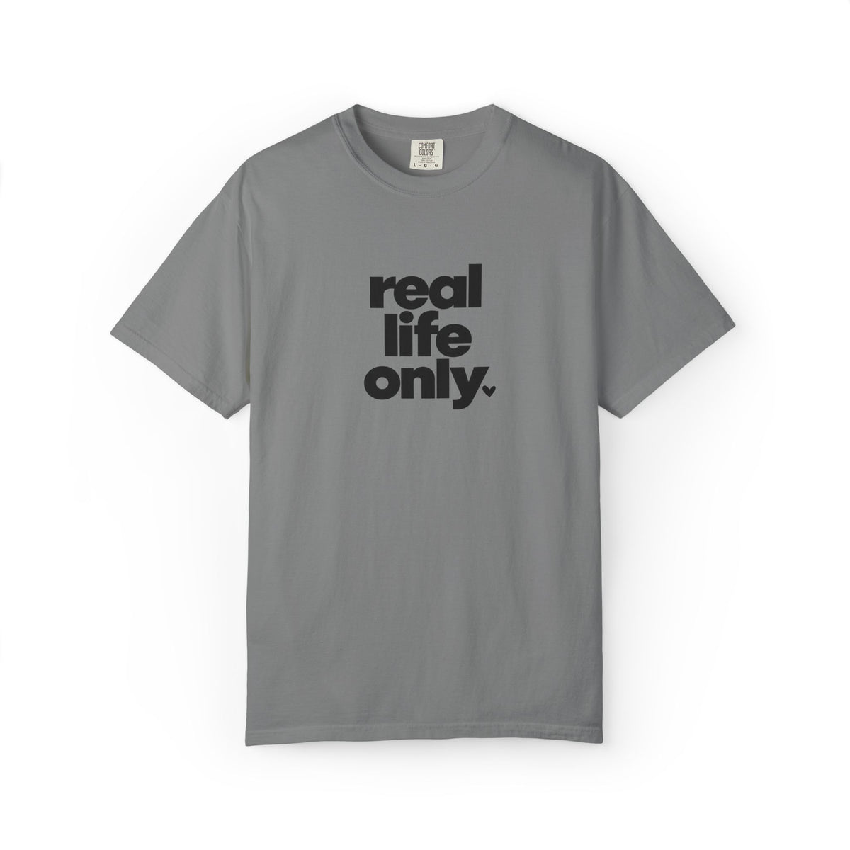 Real Life Only Graphic Tee
