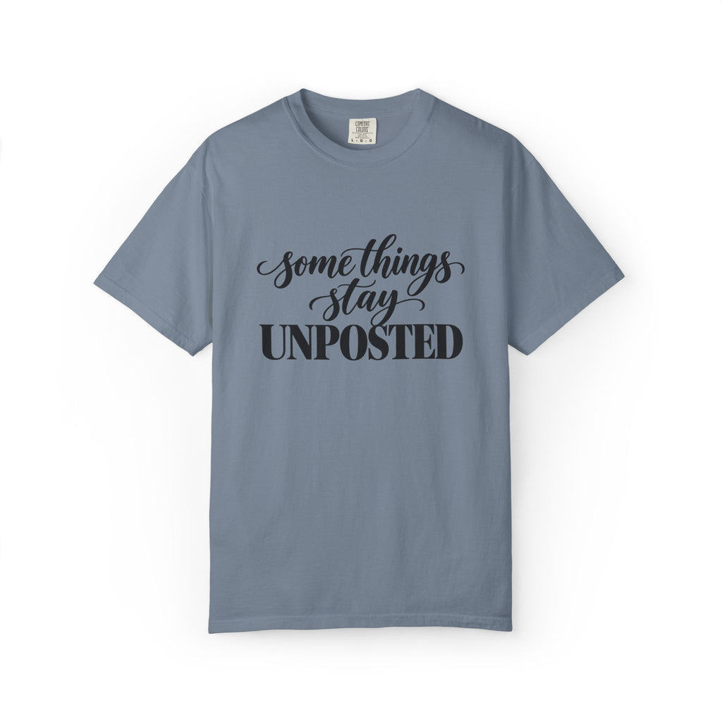 Some Things Stay Unposted Graphic Tee