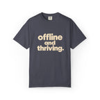 Offline and Thriving Graphic Tee