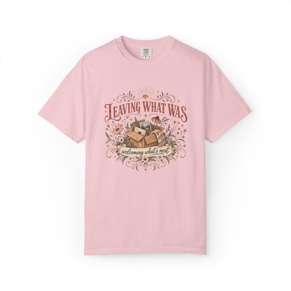 Leaving What Was. Welcoming What's Next Graphic Tee