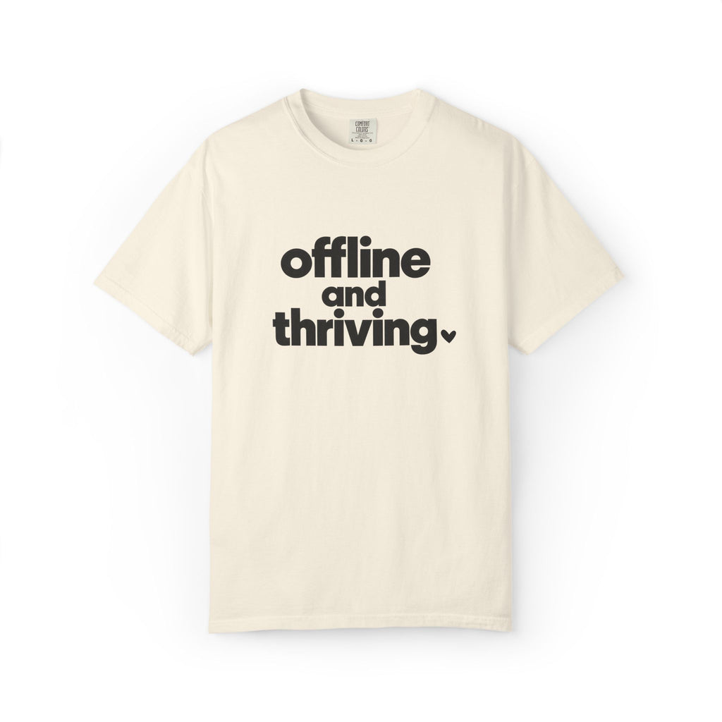 Offline and Thriving Graphic Tee