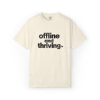 Offline and Thriving Graphic Tee