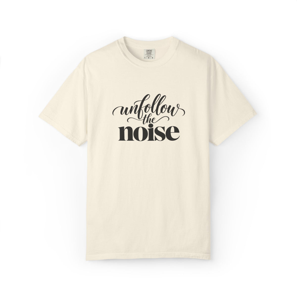 Unfollow The Noise Graphic Tee