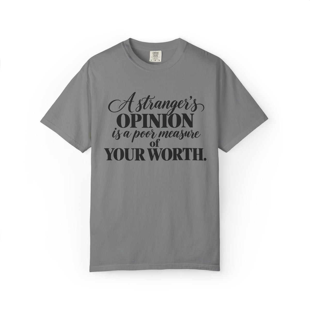 A Stranger's Opinion Graphic Tee