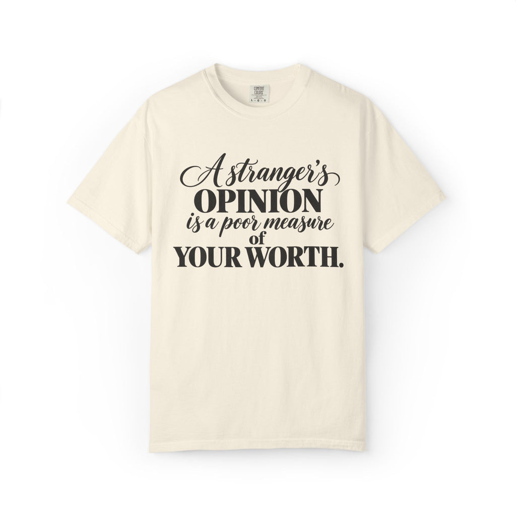 A Stranger's Opinion Graphic Tee
