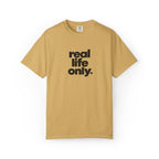 Real Life Only Graphic Tee