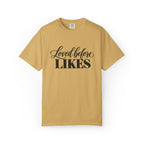 Loved Before Likes Graphic Tee
