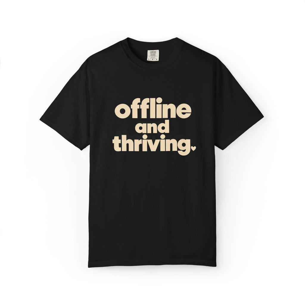Offline and Thriving Graphic Tee