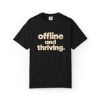 Offline and Thriving Graphic Tee