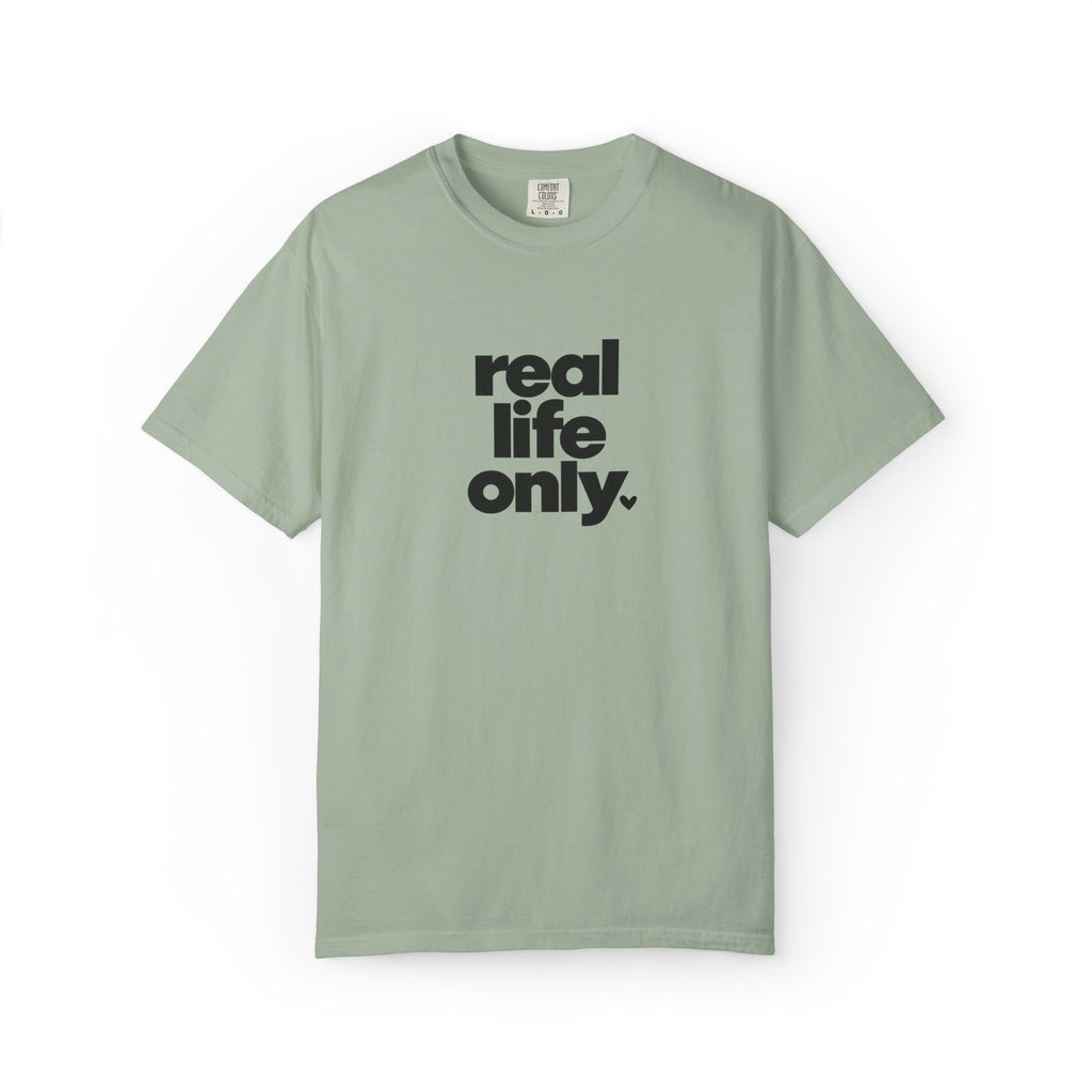 Real Life Only Graphic Tee
