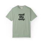 Real Life Only Graphic Tee