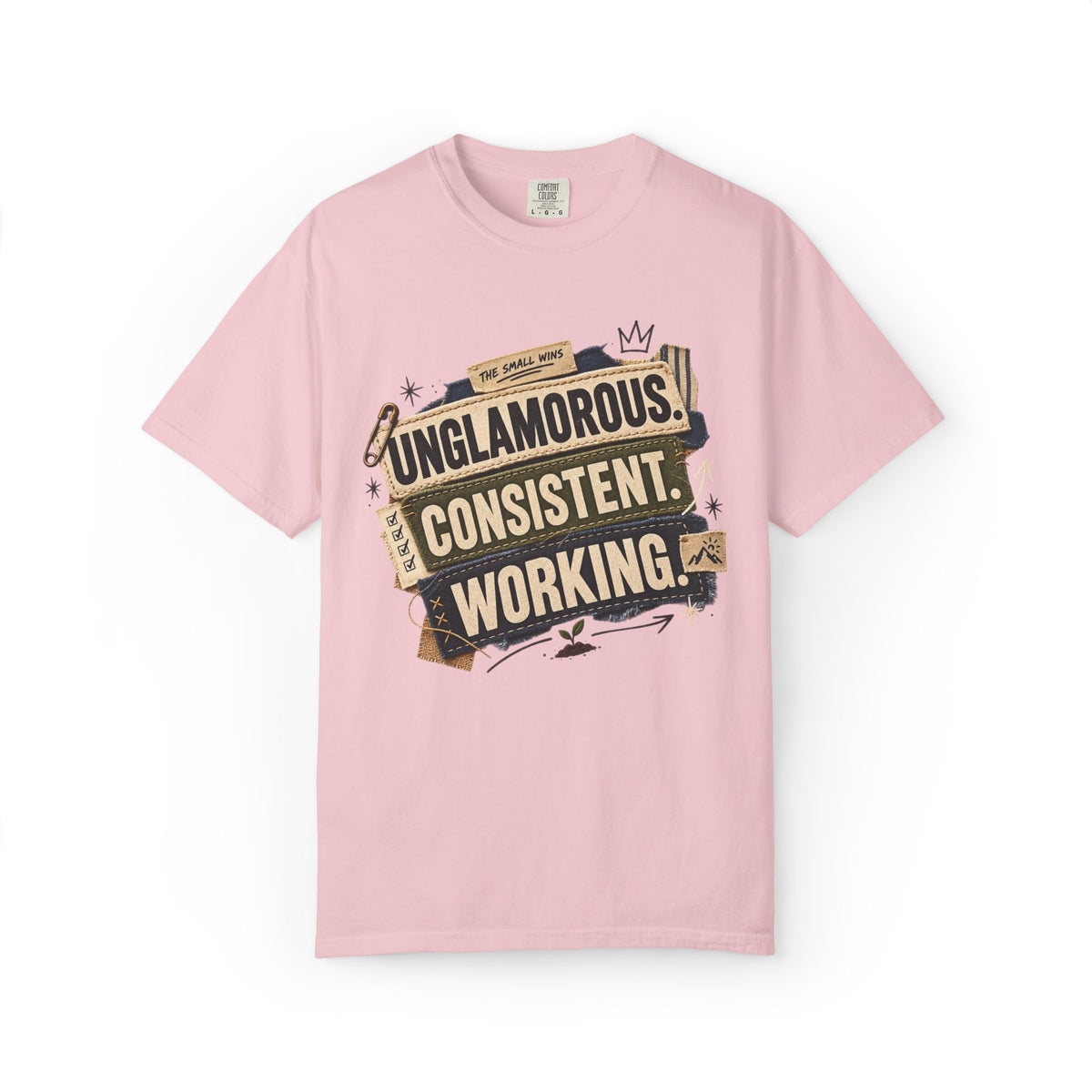 Unglamorous. Consistent. Working Graphic Tee