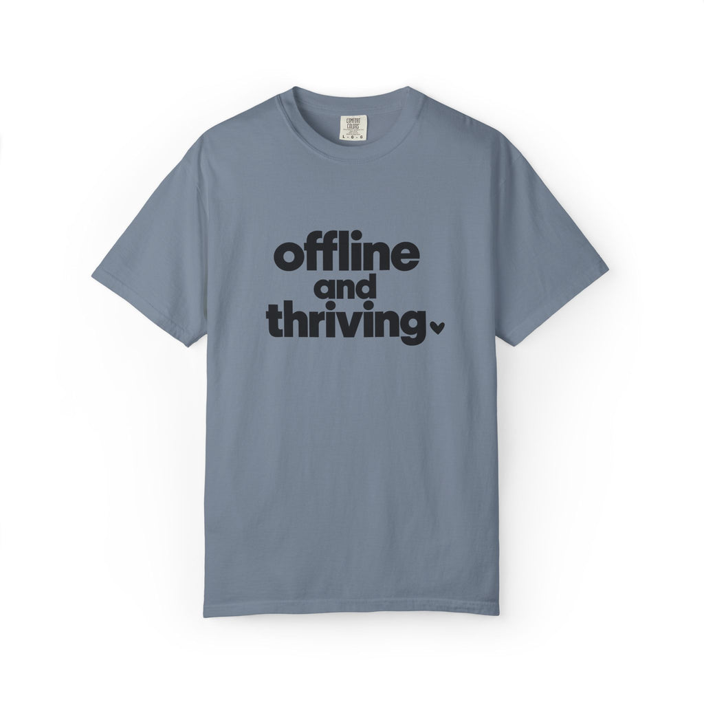 Offline and Thriving Graphic Tee