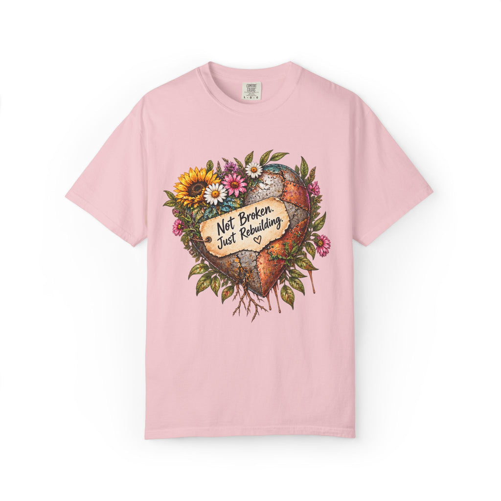 Not Broken. Just Rebuilding Graphic Tee