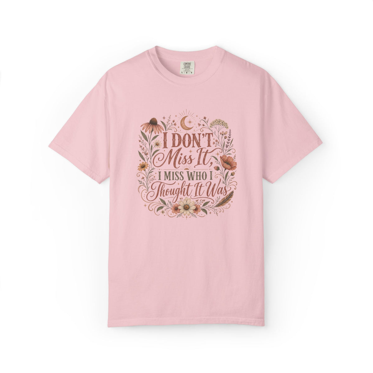 I Don't Miss It, I Miss Who I Thought It Was Graphic Tee