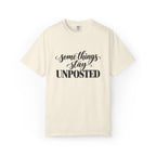 Some Things Stay Unposted Graphic Tee