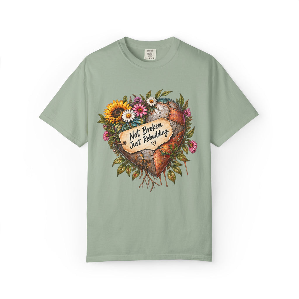 Not Broken. Just Rebuilding Graphic Tee