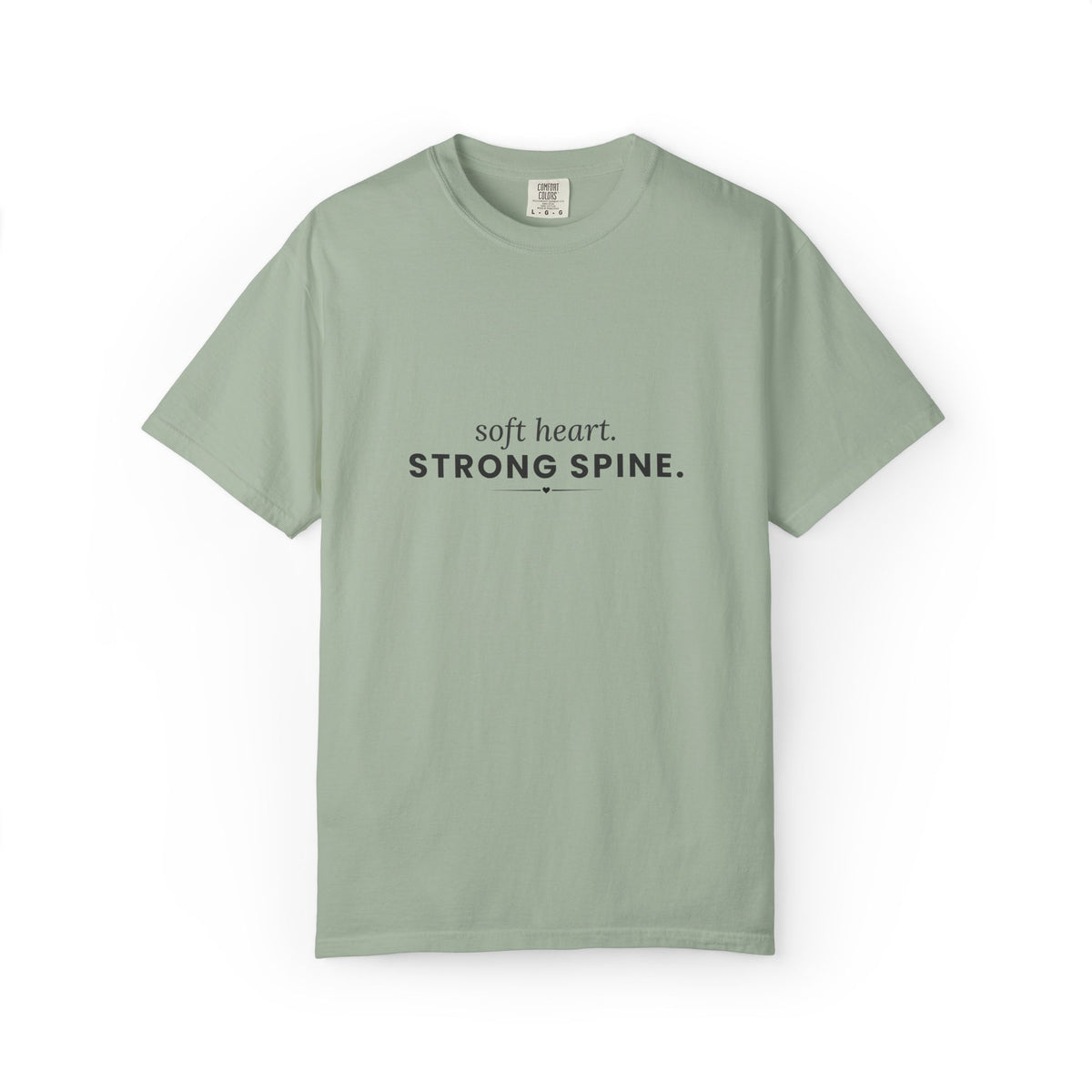 Soft Heart, Strong Spine (black text) Graphic Tee