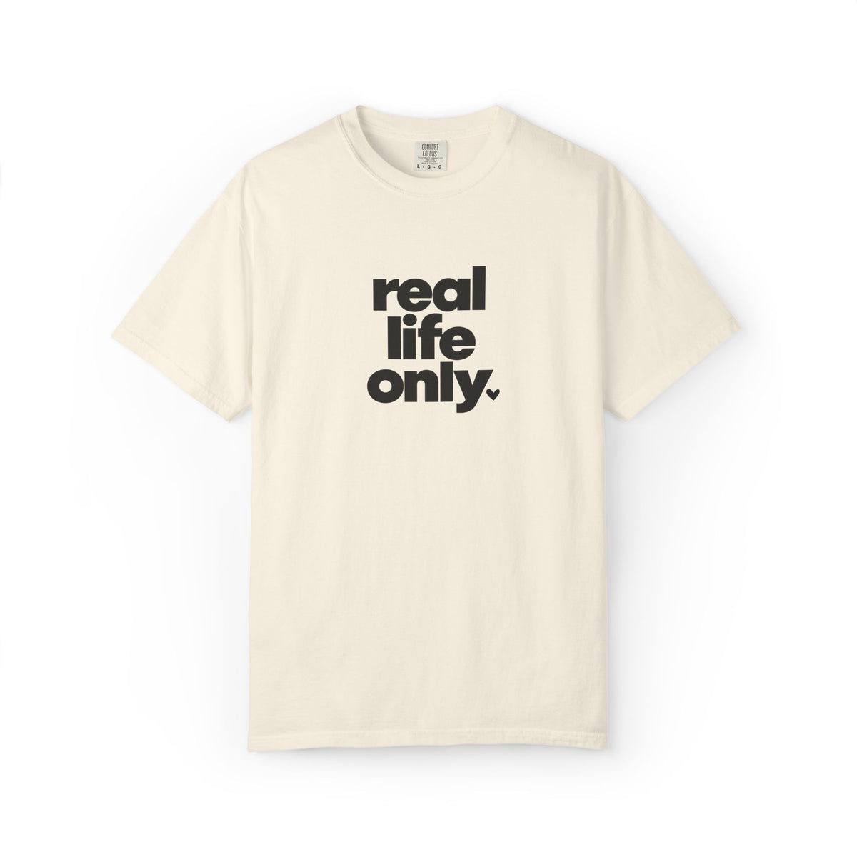 Real Life Only Graphic Tee